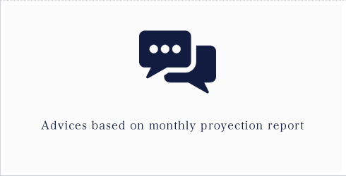 Advices based on monthly proyection report